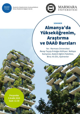 DAAD (Alman Akademik Değişim Servisi) ,Almanya’da Yüksek Öğrenim, Araştırma ve DAAD Bursları’’ Bilgilendirme Etkinliği