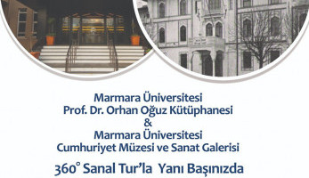 Marmara University Prof. Dr. Orhan Oğuz Library & Marmara University Republic Museum and Art Gallery Has Begun Service with 360 ° Virtual Tour