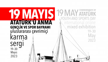 '19 Mayıs Atatürk'ü Anma, Gençlik ve Spor Bayramı Uluslararası Çevrim İçi Karma Sergisi’ Ziyarete Açıldı